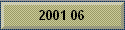 2001 06