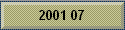 2001 07