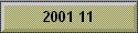 2001 11