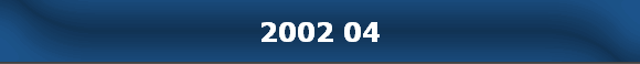 2002 04