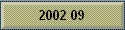 2002 09