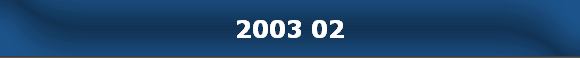 2003 02