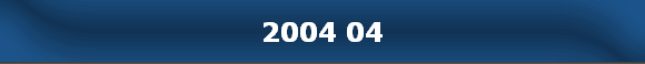 2004 04