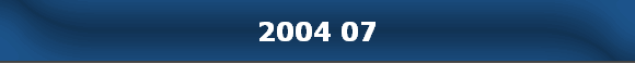2004 07