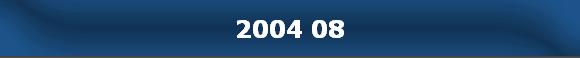 2004 08