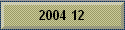 2004 12