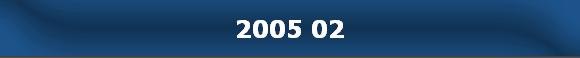 2005 02