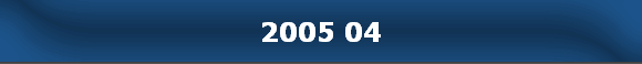 2005 04
