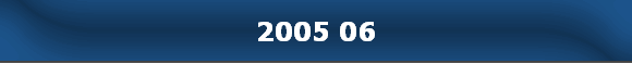 2005 06