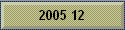 2005 12
