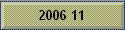 2006 11