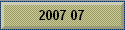 2007 07