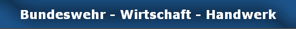 Bundeswehr - Wirtschaft - Handwerk
